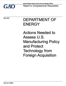 Actions Needed to Assess U.S. Manufacturing Policy and Protect Technology from Foreign Acquisition